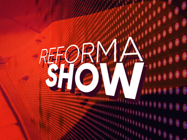 Reforma Show