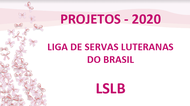 Projetos de Missão da LSLB